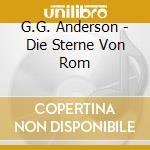 G.G. Anderson - Die Sterne Von Rom cd