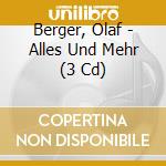 Berger, Olaf - Alles Und Mehr (3 Cd) cd