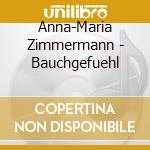 Anna-Maria Zimmermann - Bauchgefuehl cd