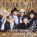 Truck Stop - Country Freunde Fuer (2 Cd) cd
