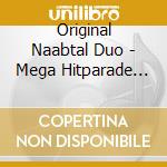 Original Naabtal Duo - Mega Hitparade Der Volksm cd