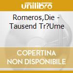 Romeros,Die - Tausend Tr?Ume cd