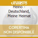 Heino - Deutschland, Meine Heimat cd