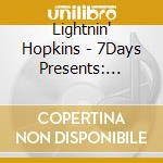 Lightnin' Hopkins - 7Days Presents: Lighnin Strike cd