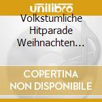 Volkstumliche Hitparade Weihnachten 2016 / Various cd