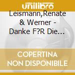 Leismann,Renate & Werner - Danke F?R Die Sch?Ne Zeit,Das Jubil?Ums-Album cd