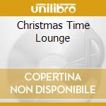 Christmas Time Lounge cd