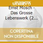 Ernst Mosch - Das Grosse Lebenswerk (2 Cd) cd