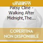 Patsy Cline - Walking After Midnight,The Best cd musicale di Patsy Cline