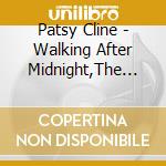 Patsy Cline - Walking After Midnight,The Best cd