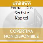 Firma - Das Sechste Kapitel cd
