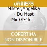 Milster,Angelika - Du Hast Mir Gl?Ck Gebracht-Das Beste Zum Jubil?Um (2 Cd) cd