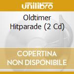 Oldtimer Hitparade (2 Cd) cd
