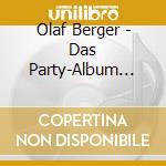 Olaf Berger - Das Party-Album Zum cd musicale di Olaf Berger