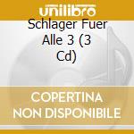 Schlager Fuer Alle 3 (3 Cd) cd