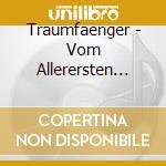 Traumfaenger - Vom Allerersten Moment cd
