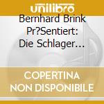 Bernhard Brink Pr?Sentiert: Die Schlager Hitparade 2019 (2 Cd) / Various cd