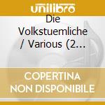 Die Volkstuemliche / Various (2 Cd) cd