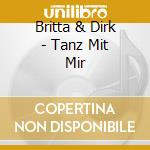 Britta & Dirk - Tanz Mit Mir cd