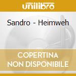 Sandro - Heimweh cd
