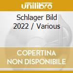 Schlager Bild 2022 / Various cd