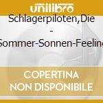 Schlagerpiloten,Die - Sommer-Sonnen-Feeling cd