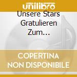 Unsere Stars Gratulieren Zum 70.Geburtstag (2 Cd) / Various cd