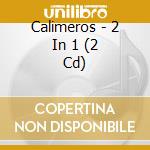 Calimeros - 2 In 1 (2 Cd) cd