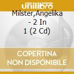 Milster,Angelika - 2 In 1 (2 Cd) cd