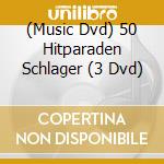 (Music Dvd) 50 Hitparaden Schlager (3 Dvd) cd