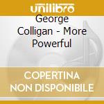 George Colligan - More Powerful cd
