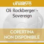 Oli Rockberger - Sovereign cd musicale di Oli Rockberger
