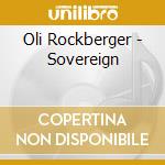 Oli Rockberger - Sovereign cd