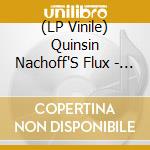 (LP Vinile) Quinsin Nachoff'S Flux - Path Of Totality (2 Lp) cd