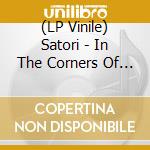 (LP Vinile) Satori - In The Corners Of Clouds lp vinile di Satori