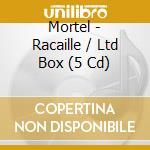 Mortel - Racaille / Ltd Box (5 Cd) cd