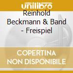 Reinhold Beckmann & Band - Freispiel cd musicale di Reinhold Beckmann & Band