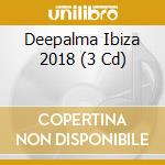 Deepalma Ibiza 2018 (3 Cd) cd