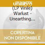 (LP Vinile) Warlust - Unearthing Shattered Philosophies lp vinile