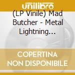 (LP Vinile) Mad Butcher - Metal Lightning Attack lp vinile
