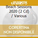 Beach Sessions 2020 (2 Cd) / Various cd