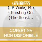 (LP Vinile) Mp - Bursting Out (The Beast Became Human) vinile