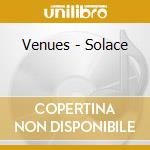 Venues - Solace cd