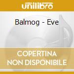Balmog - Eve cd