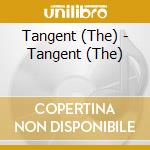 Tangent (The) - Tangent (The) cd