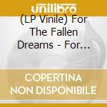 (LP Vinile) For The Fallen Dreams - For The Fallen Dreams (Marbled Vinyl) lp vinile