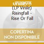 (LP Vinile) Risingfall - Rise Or Fall lp vinile