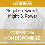 Megaton Sword - Might & Power cd