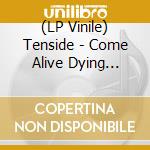 (LP Vinile) Tenside - Come Alive Dying (Gold Splatter Vinyl) vinile
