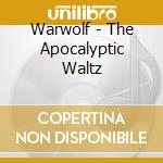 Warwolf - The Apocalyptic Waltz cd